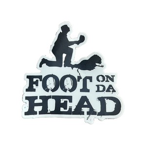 Foot on Da Head Decal