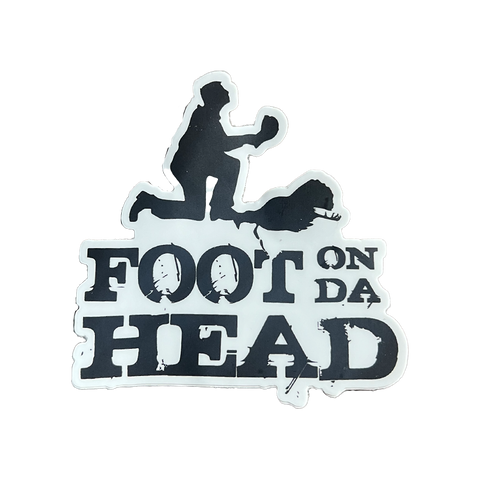 Foot on Da Head Decal